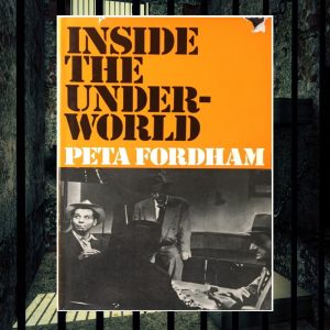 Inside The Underworld - Peta Fordham