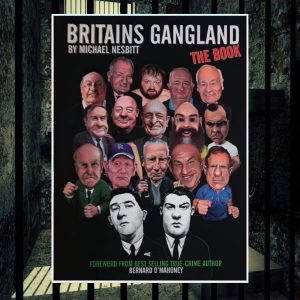 Britain's Gangland - Michael Nesbitt