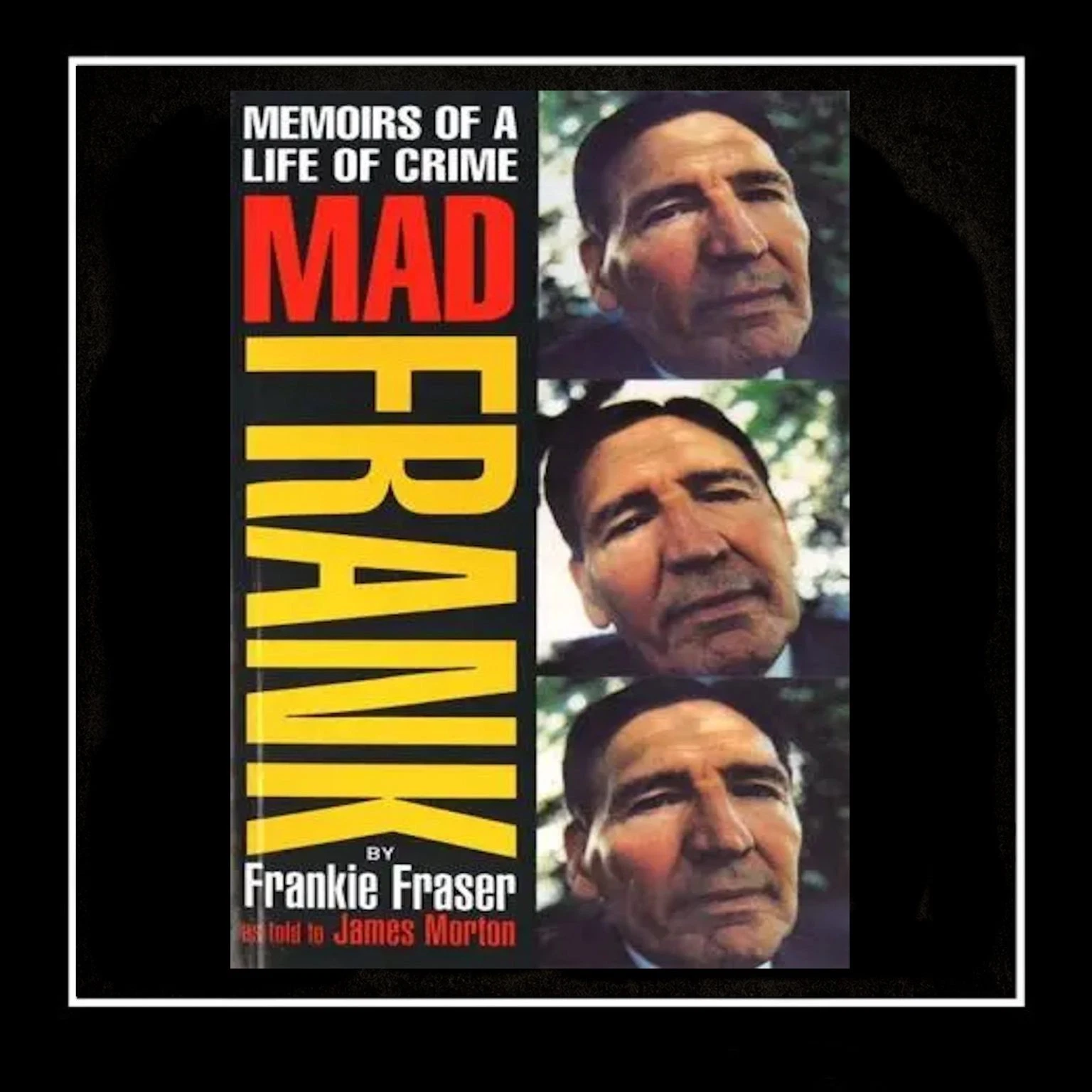 MAD FRANKIE FRASER SIGNED HARDBACK 'MAD FRANK & FRIENDS' BOOK + COA - Image 3